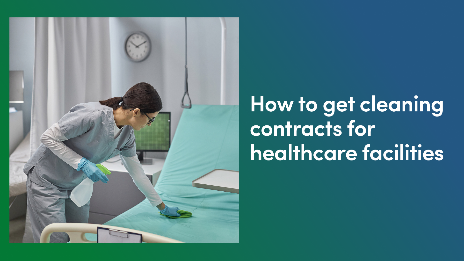 How to Get Cleaning Contracts for Healthcare Facilities