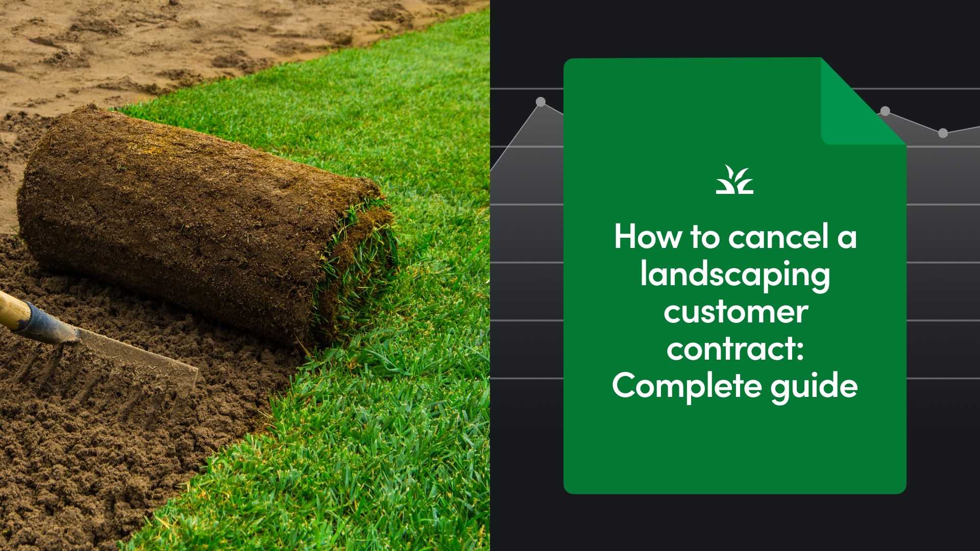 How to Cancel a Landscaping Customer Contract: Complete Guide