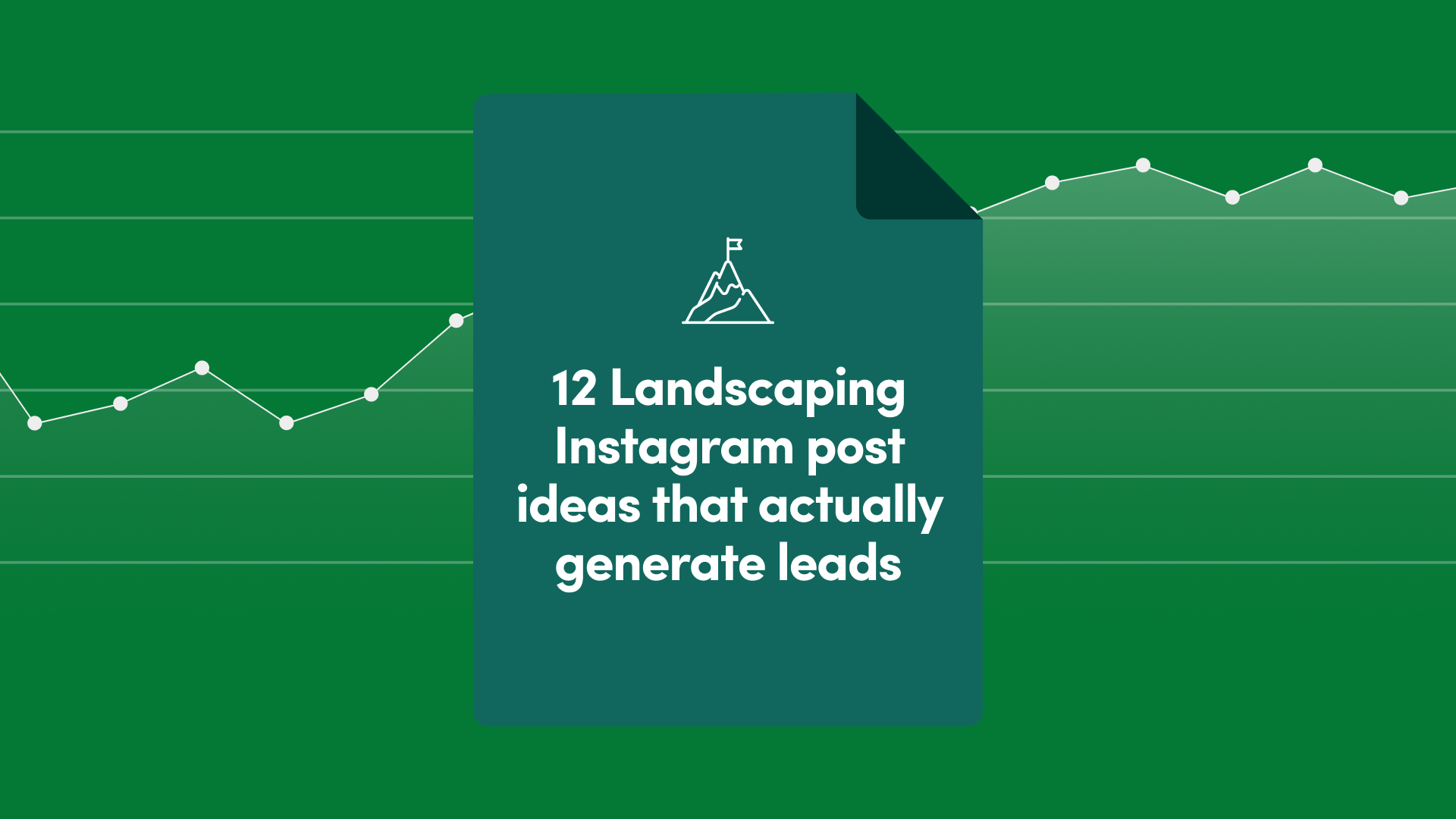 12 Landscaping Instagram Post Ideas That Actually Generate Leads (2026 Guide)
