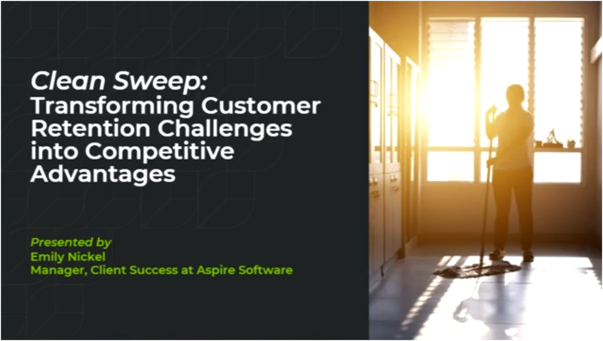 Clean Sweep: Transforming Customer Retention Challenges into Competitive Advantages