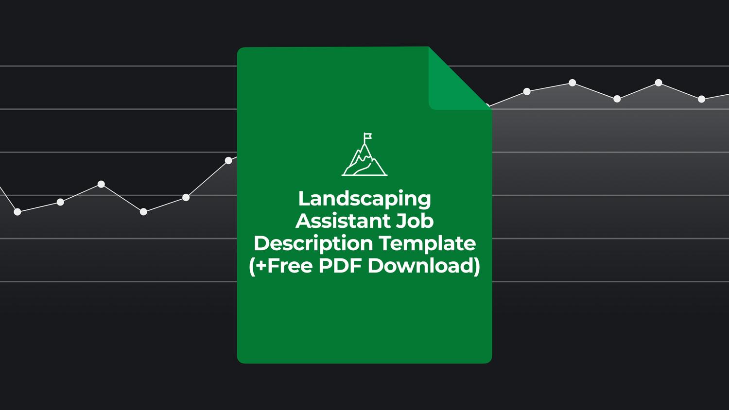 Landscaping Assistant Job Description Template (+Free PDF)