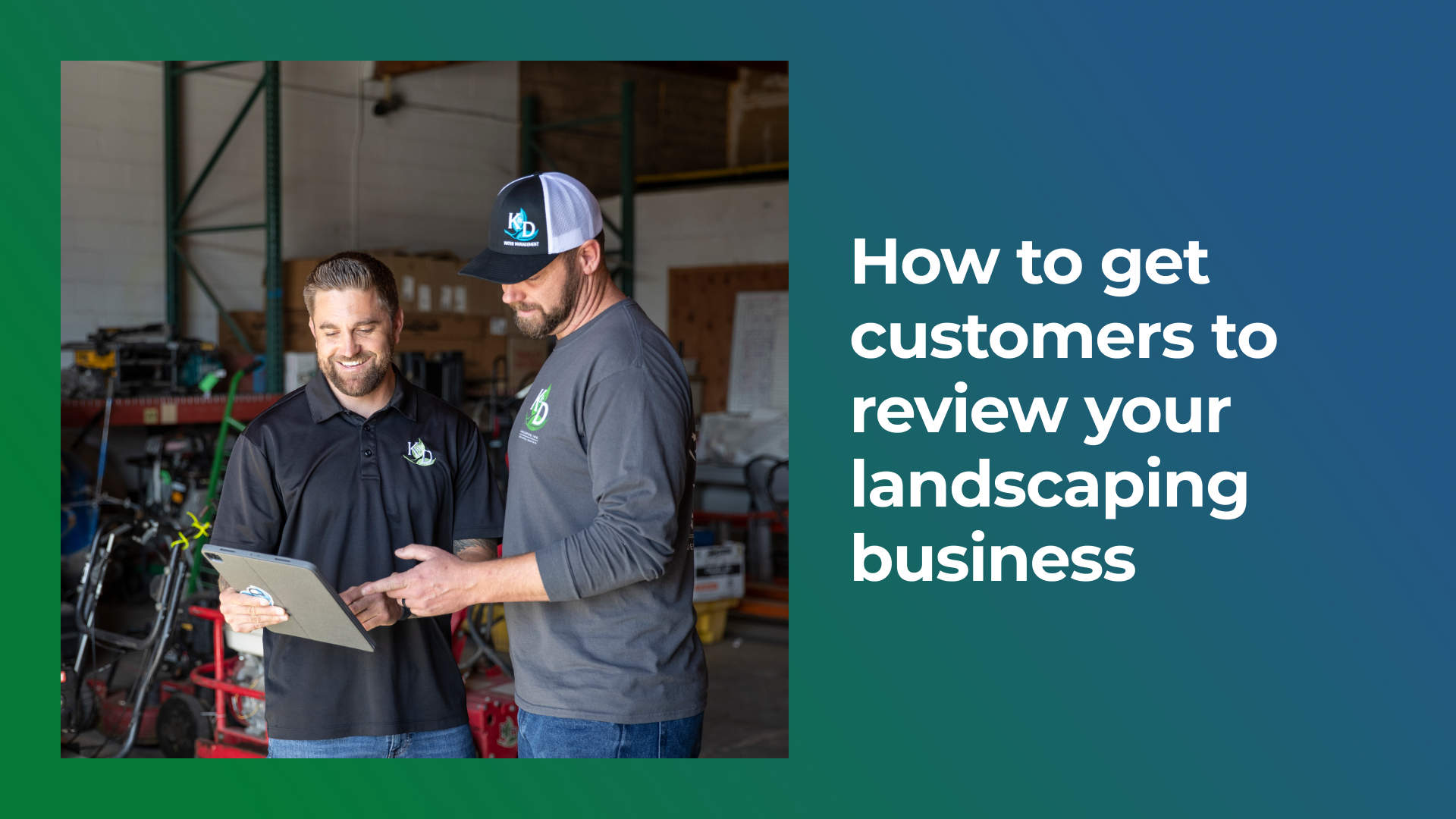 How to Get Customers to Review your Landscaping Business